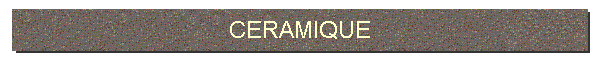 CERAMIQUE